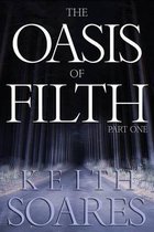The Oasis of Filth - Part 1
