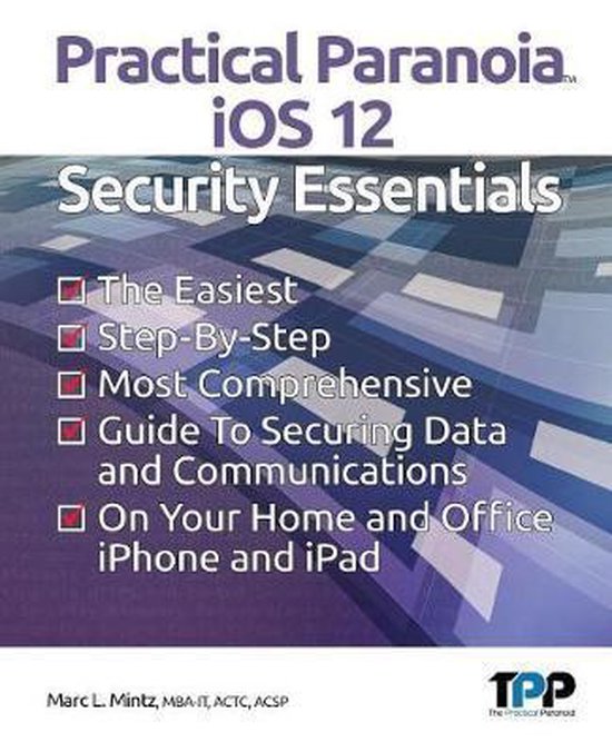 Practical Paranoia iOS 12 Security Essentials - cover