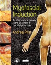 Myofascial Induction (TM) 2-volume set