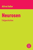 Alfred Adler, Werkausgabe (Taschenbuchausgabe) - Neurosen