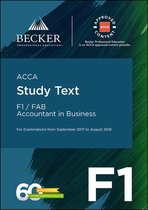 ACCA Approved - F1 Accountant in Business (September 2017 to August 2018 Exams)