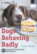 Boek cover Dogs Behaving Badly van Gwen Bailey