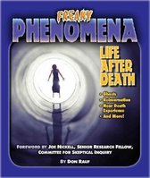 Life After Death 8 Freaky Phenomena