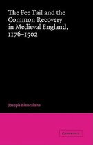 Cambridge Studies in English Legal History-The Fee Tail and the Common Recovery in Medieval England