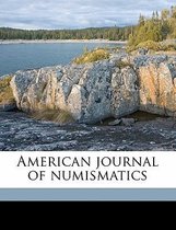 American Journal of Numismatic, Volume 6-10