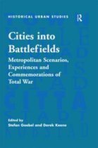 Historical Urban Studies Series - Cities into Battlefields