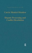 Collected Essays in Law - Dispute Processing and Conflict Resolution