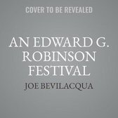 An Edward G. Robinson Festival