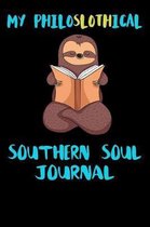 My Philoslothical Southern Soul Journal