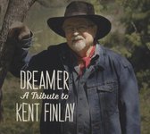 Dreamer:tribute To Kent Finlay