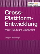 shortcuts 107 - Cross-Plattform-Entwicklung mit HTML und JavaScript