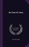 NO TIME FOR TEARS