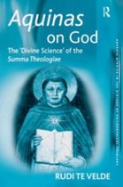 Ashgate Studies in the History of Philosophical Theology - Aquinas on God