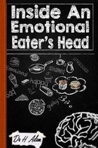 Inside an Emotional Eater's Head