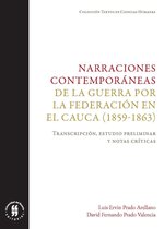 Textos de Ciencias Humanas 3 - Narraciones contemporáneas de la guerra por la Federación en el Cauca (1859-1863)