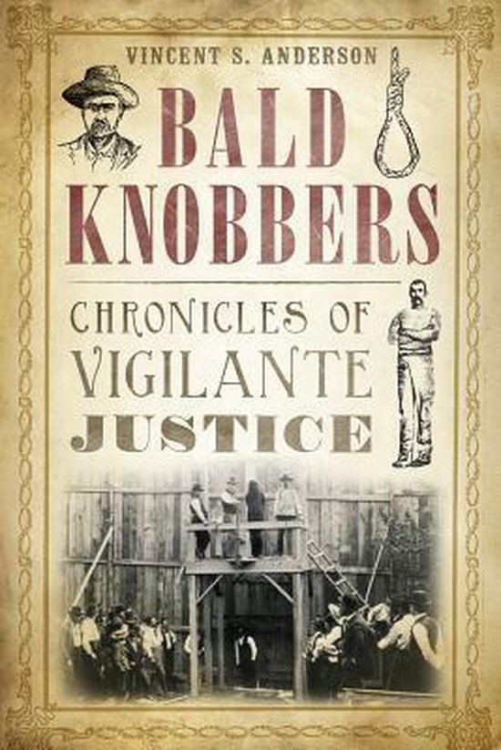 Bald Knobbers 9781626192010 Vincent S Anderson Boeken