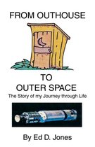 From Outhouse to Outer Space