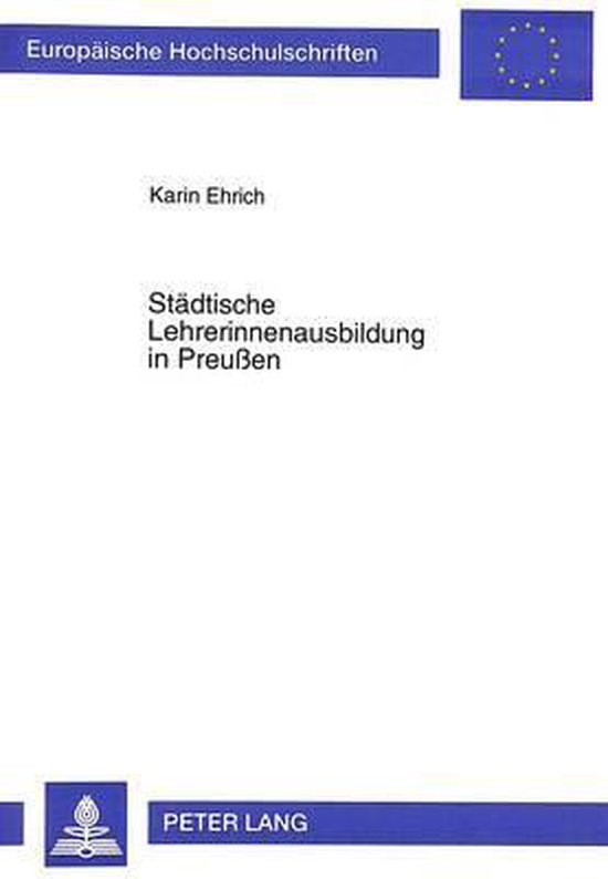 Staedtische Lehrerinnenausbildung in Preussen - cover