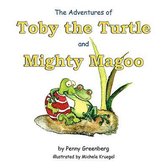 The Adventures of Toby the Turtle and Mighty Magoo