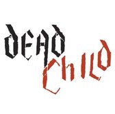 Dead Child - Dead Child (LP)