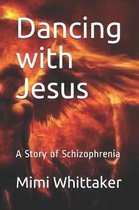 Dancing with Jesus
