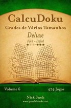 CalcuDoku Grades de Varios Tamanhos Deluxe - Facil ao Dificil - Volume 6 - 474 Jogos