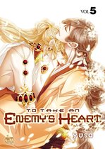 To Take An Enemy's Heart 5 - To Take An Enemy's Heart Volume 5