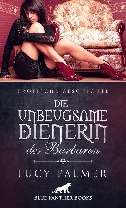 Love Passion And Sex Die Unbeugsame Dienerin Des Barbaren Erotische Geschichte 