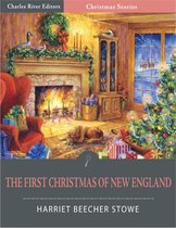 The First Christmas of New England (Illustrated Edition)