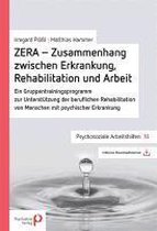 ZERA - Zusammenhang zwischen Erkrankung, Rehabilitation und Arbeit