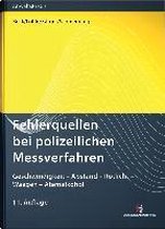 Fehlerquellen bei polizeilichen Messverfahren