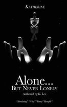 Omslag Alone...But Never Lonely