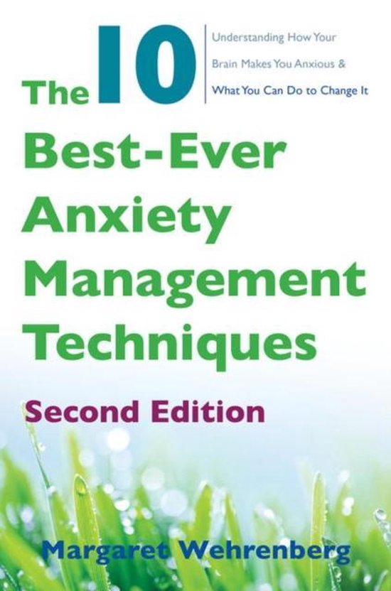 The 10 Best-Ever Anxiety Management Techniques - Understandi ... - cover