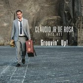 Claudio Jr De Rose - Groovin' Up! (CD)