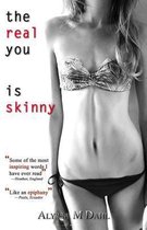 The Real You is Skinny