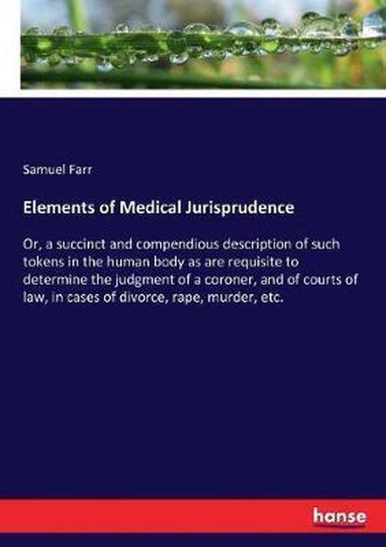 Elements of Medical Jurisprudence, Samuel Farr 9783337315689 Boeken