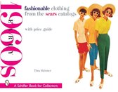 Fashinonable Clothing From the Sears Catalogs Early 1960s