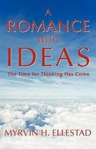 A Romance with Ideas