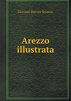 Arezzo illustrata