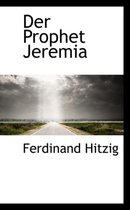 Der Prophet Jeremia