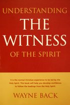 Understanding the Witness of the Spirit