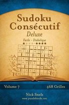 Sudoku Consecutif Deluxe - Facile a Diabolique - Volume 7 - 468 Grilles