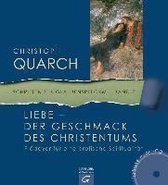 Liebe - der Geschmack des Christentums