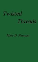 Twisted Threads