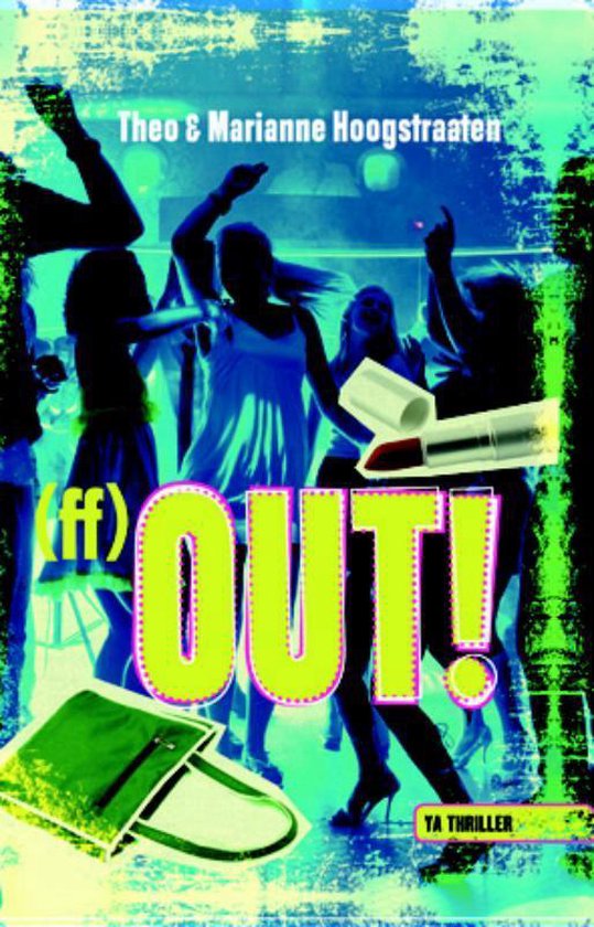 Cover van het boek '(ff) Out!' van Theo Hoogstraaten