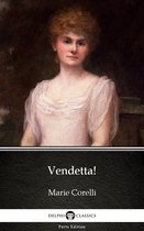 Delphi Parts Edition (Marie Corelli) 2 - Vendetta! by Marie Corelli - Delphi Classics (Illustrated)