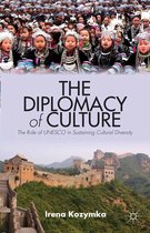 Culture and Religion in International Relations - The Diplomacy of Culture
