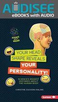 Science Gets It Wrong - Your Head Shape Reveals Your Personality!