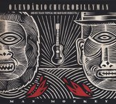 O Lendario Chucrobillyman - Man Monkey (LP)