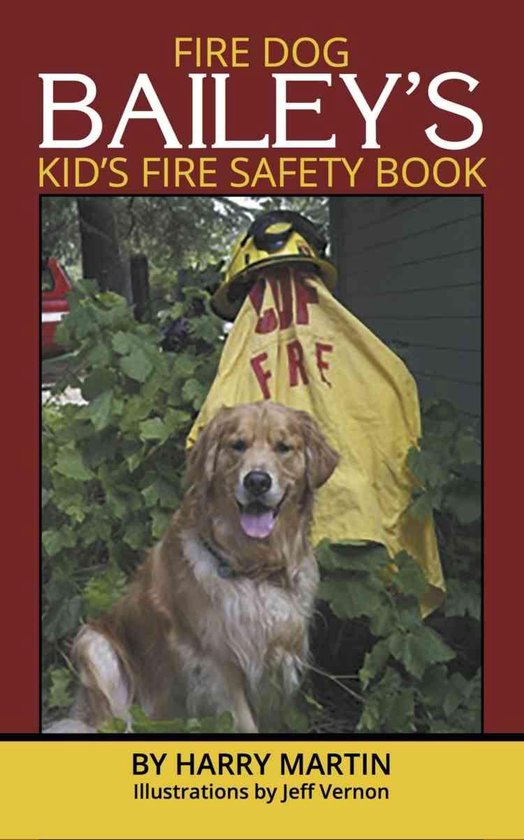 Fire Dog Bailey's Kid's Fire Safety Book - cover